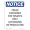 Signmission OSHA Notice Sign, 10" Height, Rigid Plastic, NOTICE Trash Container For Tenants Only Sign, Portrait OS-NS-P-710-V-16747 - alternate 1